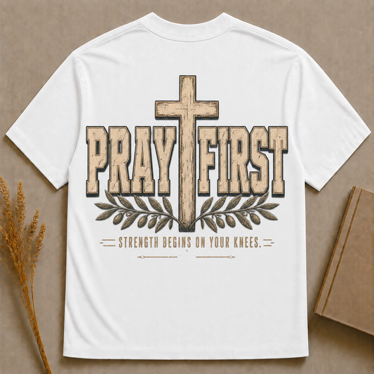 PRAYER FIRST | Christian T-Shirt | Back Print