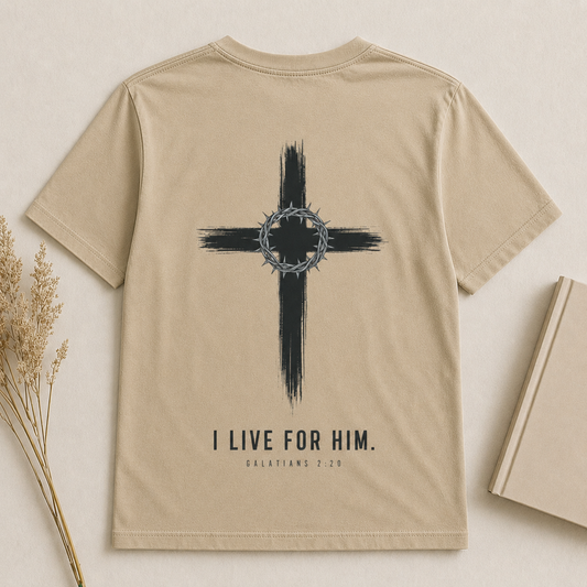 I LIVE FOR HIM | GALATIONS 2:20  Christian T-Shirt | Back Print