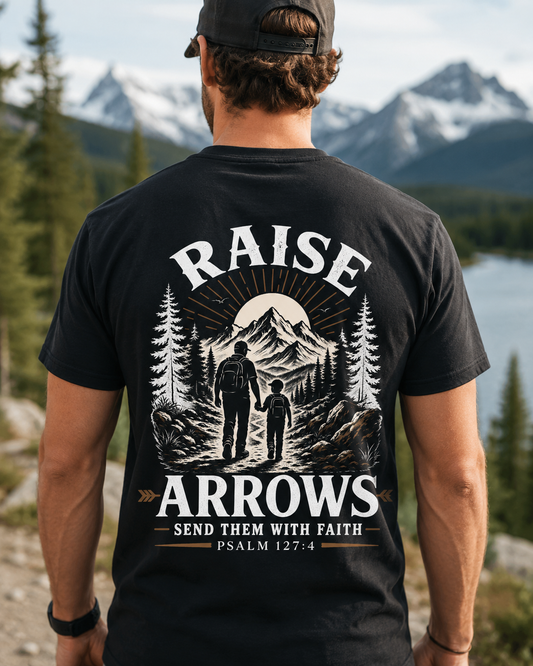 RAISE ARROWS | PSALM 127:4  Christian T-Shirt | Back Print