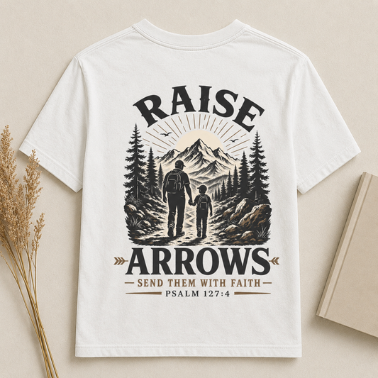 RAISE ARROWS | PSALM 127:4  Christian T-Shirt | Back Print