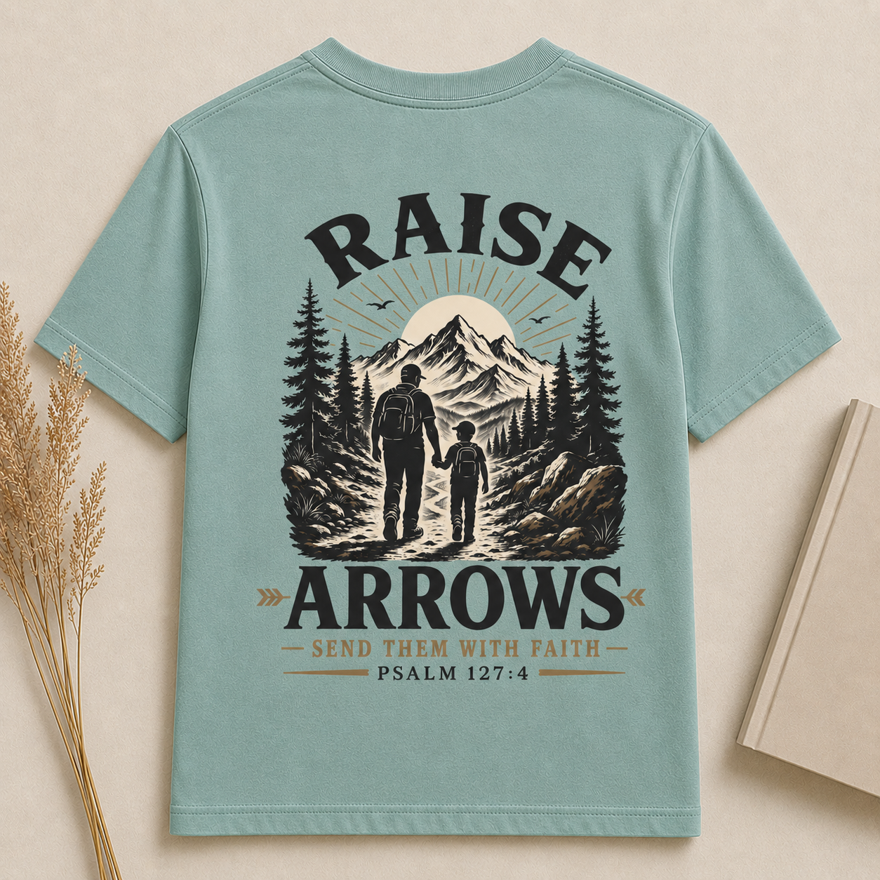 RAISE ARROWS | PSALM 127:4  Christian T-Shirt | Back Print