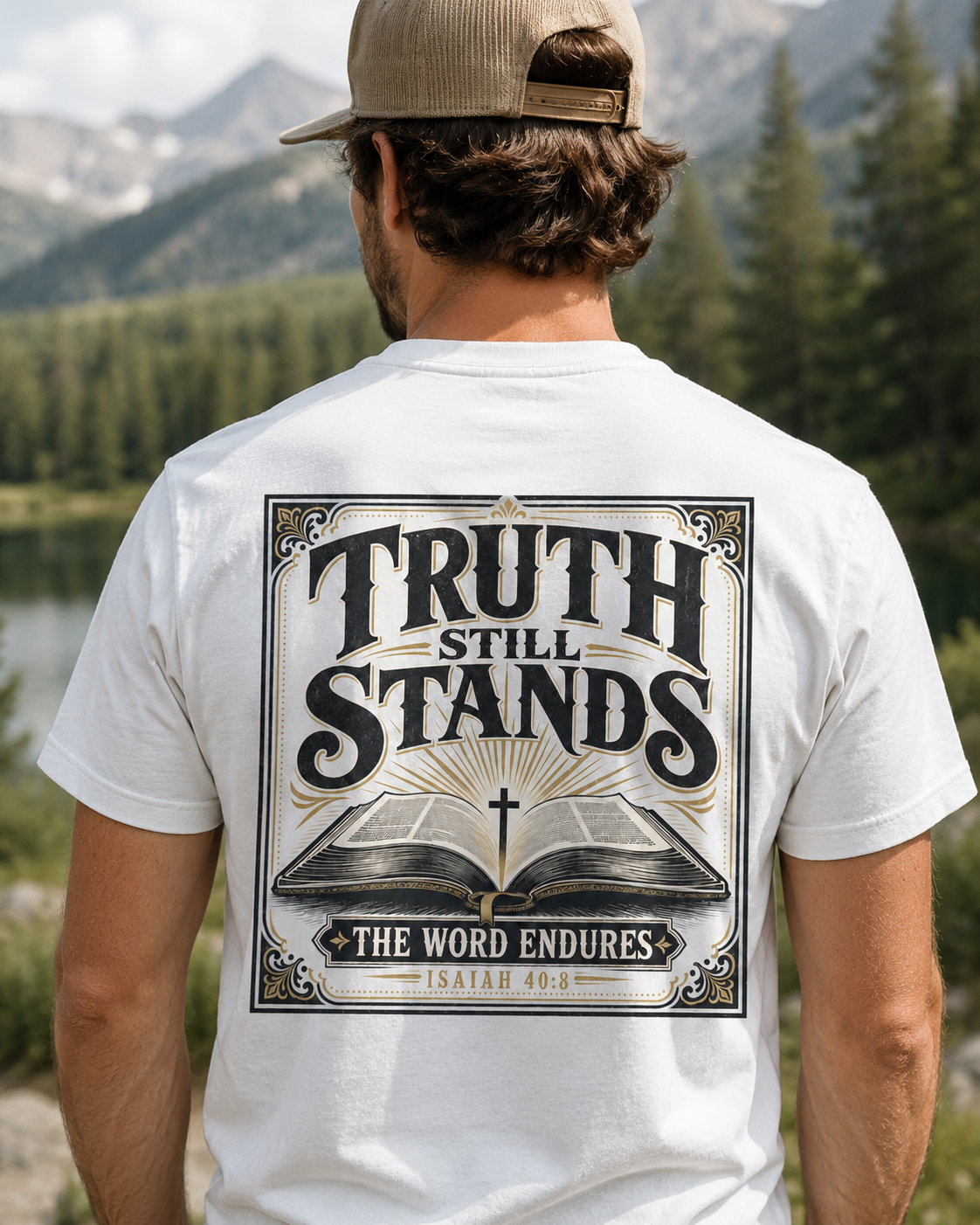 TRUTH STILL STANDS | ISAIAH 40:8  Christian T-Shirt | Back Print