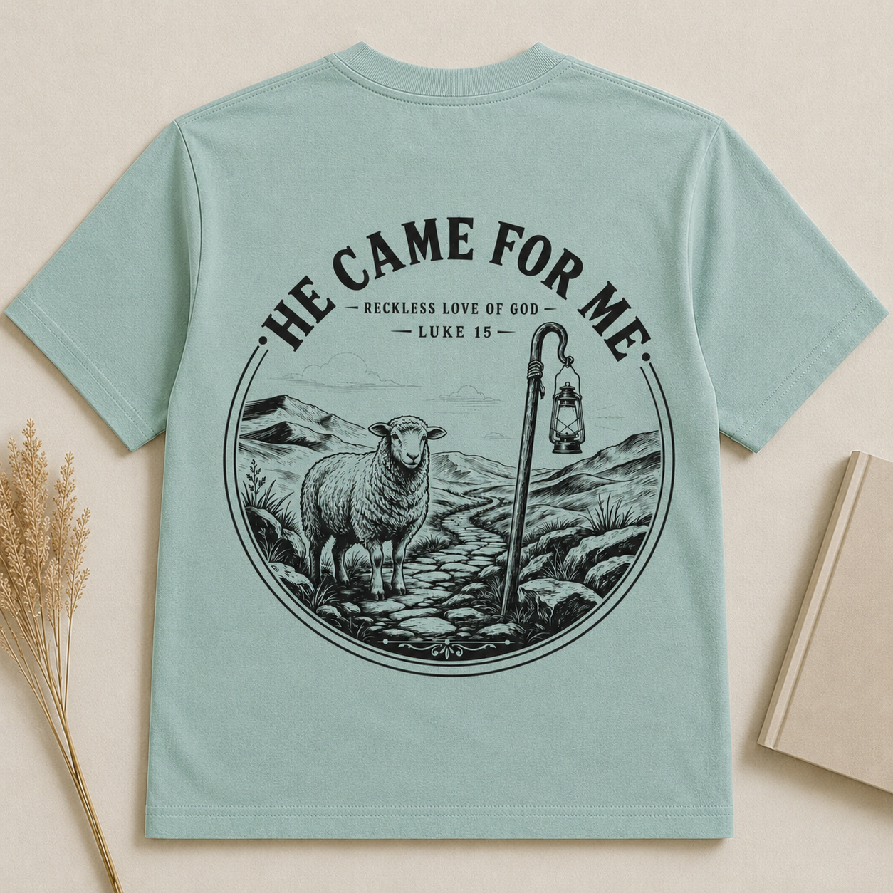 HE CAME FOR ME | LUKE 15  Christian T-Shirt | Back Print