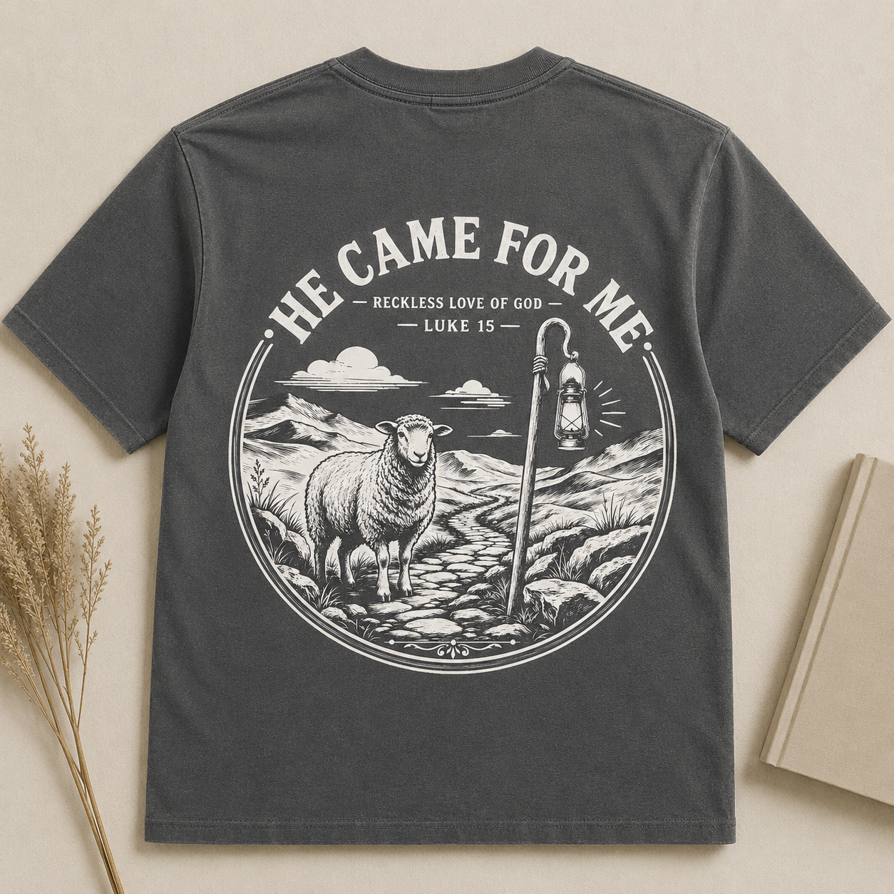 HE CAME FOR ME | LUKE 15  Christian T-Shirt | Back Print