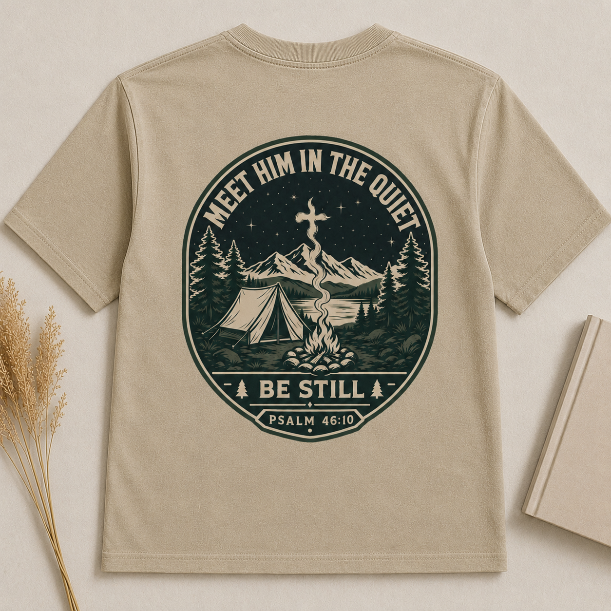 MEET HIM IN THE QUIET | PSALM  46:10  Christian T-Shirt | Back Print
