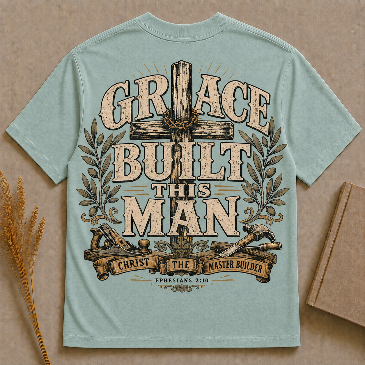 GRACE BUILT THIS MAN | EPHESIANS 2:10 | Christian T-Shirt |  Back Print